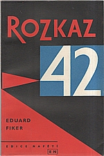 Fiker: Rozkaz 42, 1960