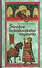 Vondruška: Strážce boleslavského mysteria, 2007