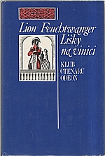 Feuchtwanger: Lišky na vinici, 1973