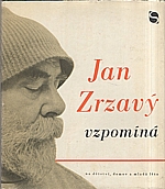 Zrzavý: Jan Zrzavý vzpomíná na domov, dětství a mladá léta, 1971