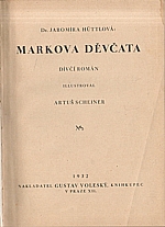 Hüttlová: Markova děvčata, 1932