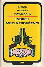 Tammsaare: Indrek mezi vzbouřenci, 1981