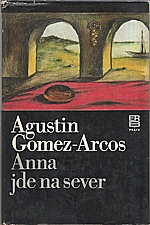 Gomez-Arcos: Anna jde na sever, 1980