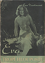 Vavřincová: Eva tropí hlouposti, 1944