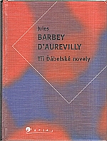 Barbey d'Aurevilly: Tři Ďábelské novely, 1998