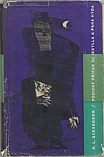 Stevenson: Podivný případ doktora Jekylla a pana Hyda ; Markheim ; Kumpáni, 1964