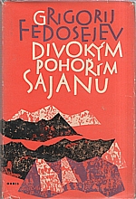 Fedosejev: Divokým pohořím Sajanu, 1961