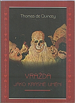 De Quincey: Vražda jako krásné umění, 1995