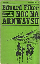 Fiker: Noc na Arnwaysu, 1968