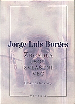 Borges: Zrcadla jsou zvláštní věc, 1996