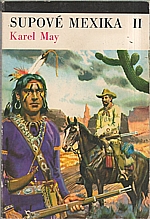 May: Supové Mexika. Díl II., 1973