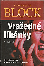 Block: Vražedné líbánky, 2002