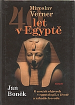 Verner: 40 let v Egyptě, 2006