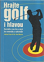 Morris: Hrajte golf i hlavou, 2007
