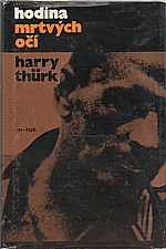Thürk: Hodina mrtvých očí, 1971