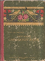 Hruška: Třetí kniha chodských bajek podle názorů a mravů chodských, 1914