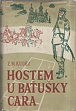 Kuděj: Hostem u baťušky cara, 1948