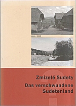 : Zmizelé Sudety - Das verschwundene Sudetenland, 2004