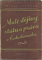 Vaněček: Malé dějiny státu a práva v Československu, 1947