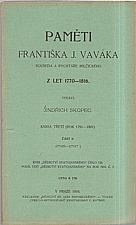 Vavák: Paměti Františka J. Vaváka, souseda a rychtáře Milčického, z let 1770-1816. Kniha třetí, (Rok 1791-1801). Část II., (1795-1797), 1916