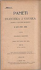 Vavák: Paměti Františka J. Vaváka, souseda a rychtáře Milčického, z let 1770-1816. Kniha třetí, (Rok 1791-1801). Část III., (1798-1800), 1918