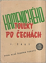 Kamenický: Kamenického Toulky po Čechách. Díl první, 1948
