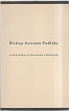 : Biskup Antonín Podlaha, český kněz, archaeolog a historik, 1932