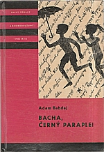 Bahdaj: Bacha, černý paraple!, 1966