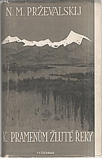 Prževal'skij: K pramenům Žluté řeky, 1951