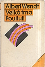 Wendt: Velká tma Pouliuli, 1984