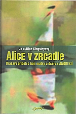Kingsley: Alice v zrcadle, 2008