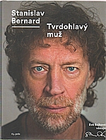 Bernard: Tvrdohlavý muž, 2014