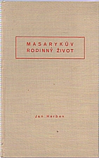 Herben: Masarykův rodinný život, 1937