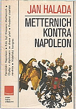 Halada: Metternich kontra Napoleon, 1988