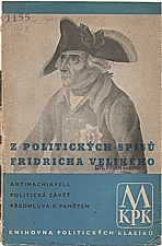 Friedrich II.: Z politických spisů Friedricha II. Velikého, krále pruského, 1940