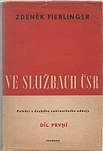 Fierlinger: Ve službách ČSR. Díl 1, 1951