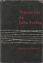 Fučíková: Vzpomínky na Julia Fučíka, 1961