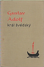Ahnlund: Gustav Adolf, král švédský, 1939