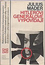 Mader: Hitlerovi generálové vypovídají, 1975