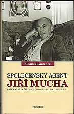 Laurence: Společenský agent Jiří Mucha, 2012