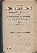 Panholzer: Veliká dějeprava biblická starého i nového zákona pro katolickou mládež škol měšťanských a vyšších tříd škol obecných, 1931