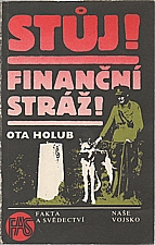 Holub: Stůj! Finanční stráž!, 1987