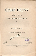 Urbánek: České dějiny. Díl III. Část 2., Věk poděbradský. II, Kniha III. a IV. [1444 - 1457], 1918