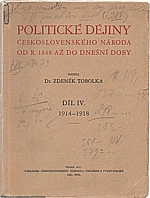Tobolka: Politické dějiny československého národa od r. 1848 až do dnešní doby. Díl IV, 1914-1918, 1937