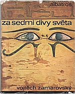 Zamarovský: Za sedmi divy světa, 1972
