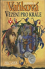 Vaňková: Vězení pro krále, 2004