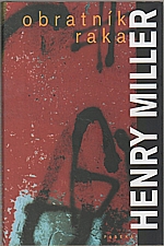 Miller: Obratník Raka, 2006