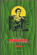 Baumann: Láska Isabel Godinové, 2004