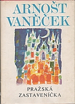 Vaněček: Pražská zastaveníčka, 1982
