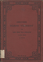 Gindely: Dr. Ant. Gindely'ho Dějepis všeobecný. Svazek třetí, Věk nový, 1883